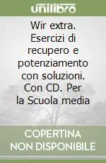 Wir extra. Esercizi di recupero e potenziamento con soluzioni. Con CD. Per la Scuola media (1) Di Tendenza