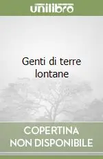 Non Perdere Genti di terre lontane
