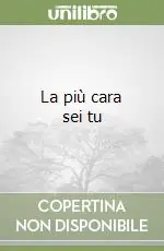 La più cara sei tu Reso Gratuito