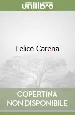 Felice Carena Promozione Esclusiva