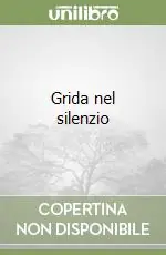 Economico Grida nel silenzio