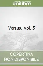 Versus. Vol. 5 Occasione Imperdibile