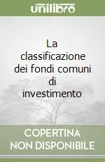 Solo Oggi La classificazione dei fondi comuni di investimento