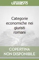 Categorie economiche nei giuristi romani A Buon Prezzo