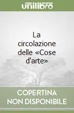 Vendita Finale La circolazione delle «Cose d‘arte»