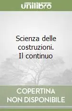 Economico Scienza delle costruzioni. Il continuo