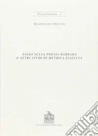Compra Online Saggi sulla poesia barbara e altri studi di metrica italiana