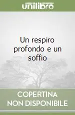 Un respiro profondo e un soffio Consegna Rapida