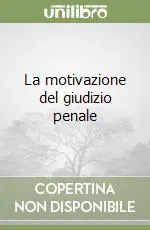 Affare La motivazione del giudizio penale