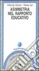Asimmetria nel rapporto educativo Nuovo Arrivo