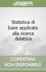 Statistica di base applicata alla ricerca didattica Ordina Subito
