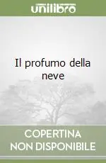 Novità Il profumo della neve
