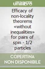 Efficacy of non-locality theorems «without inequalities» for pairs of spin Compra Online