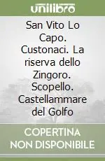 Nuovo Arrivo San Vito Lo Capo. Custonaci. La riserva dello Zingoro. Scopello. Castellammare del Golfo