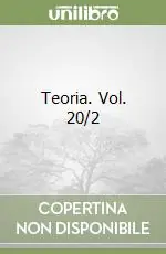 Teoria. Vol. 20/2 Ultime Pezzi
