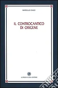 Saldi Il controcantico di Origene