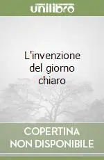 Occasione L‘invenzione del giorno chiaro
