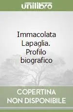 Immacolata Lapaglia. Profilo biografico Sconto