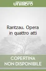 Pagamento Sicuro Rantzau. Opera in quattro atti