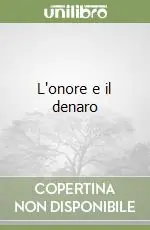 Acquista Ora L‘onore e il denaro
