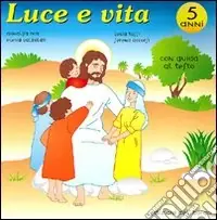 Luce e vita. Schede operative di religione per la Scuola materna. Vol. 3 Ordina Subito