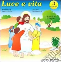 Luce e vita. Schede operative di religione per la Scuola materna. Vol. 1 Occasione Imperdibile