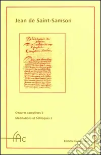Oeuvres complètes. Vol. 3/2 Méditations et soliloques. L‘Exercice des esprits amoreux solitaires en leurs solitudes Pagamento Sicuro