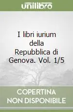 I libri iurium della Repubblica di Genova. Vol. 1/5 Prezzo Basso