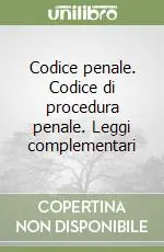 Codice penale. Codice di procedura penale. Leggi complementari Solo Oggi