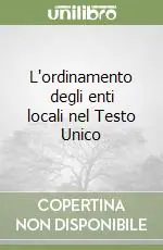 L‘ordinamento degli enti locali nel Testo Unico Must-Have
