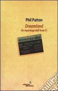 Dreamland. Un reportage dall‘Area 51 Solo Oggi
