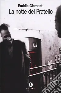 Economico La notte del Pratello