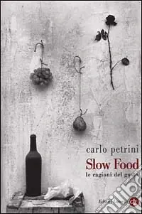 Slow Food. Le ragioni del gusto Offerta Limitata