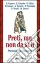 Ultime Pezzi Preti, ma non da soli. Presbiterio e comunità
