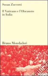 Professionale Il Vaticano e l‘olocausto in Italia