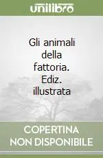 Gli animali della fattoria. Ediz. illustrata Compra Oggi Stesso