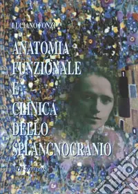 Ultima Occasione Anatomia funzionale e clinica dello splancnocranio