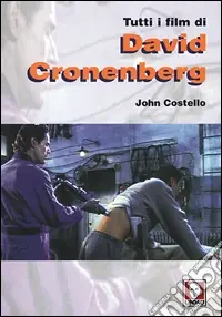 Promozione Esclusiva Tutti i film di David Cronenberg