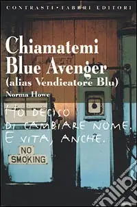 Chiamatemi Blue Avenger (alias Vendicatore Blu) Più Venduto