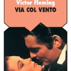 Prezzo Basso Victor Fleming. Via col vento