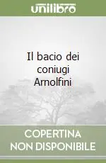 Il bacio dei coniugi Arnolfini Spedito Oggi
