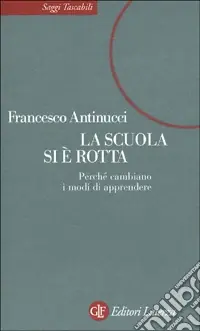 Pagamento Sicuro La scuola si è rotta. Nuovi modi di apprendere tra libri e computer