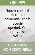 Nuovo corso di diritto ed economia. Per le Scuole superiori. Con floppy disk. Vol. 1 Saldi