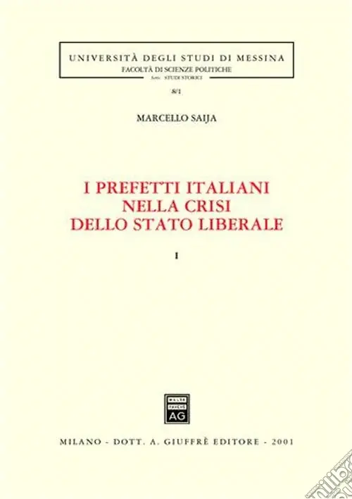 I prefetti italiani nella crisi dello Stato liberale. Vol. 1 Popolare
