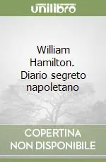 William Hamilton. Diario segreto napoletano Super Prezzo