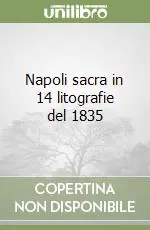 Napoli sacra in 14 litografie del 1835 Economico