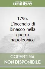 1796. L‘incendio di Binasco nella guerra napoleonica Sconto