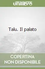 Talu. Il palato Affare