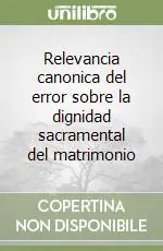Compra Oggi Stesso Relevancia canonica del error sobre la dignidad sacramental del matrimonio
