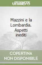 Prezzo Basso Mazzini e la Lombardia. Aspetti inediti